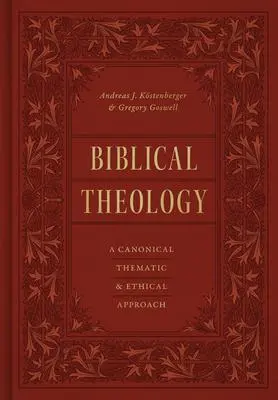 Cover: 9781433569692 | Biblical Theology | A Canonical, Thematic, and Ethical Approach | Buch