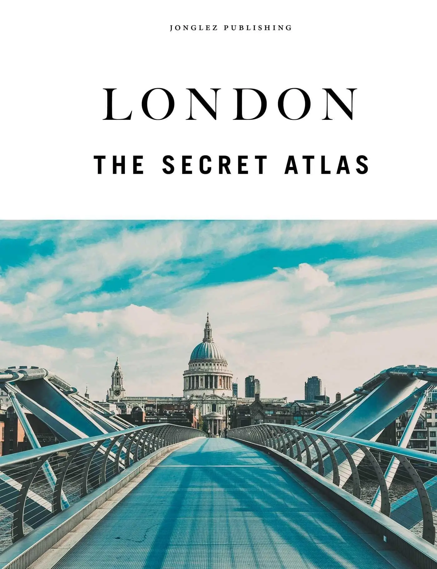 Cover: 9782361959692 | London the secret Atlas | Thomas Jonglez | Buch | 304 S. | Englisch