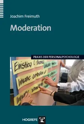 Cover: 9783801719692 | Moderation | Praxis der Personalpsychologie 22 | Joachim Freimuth
