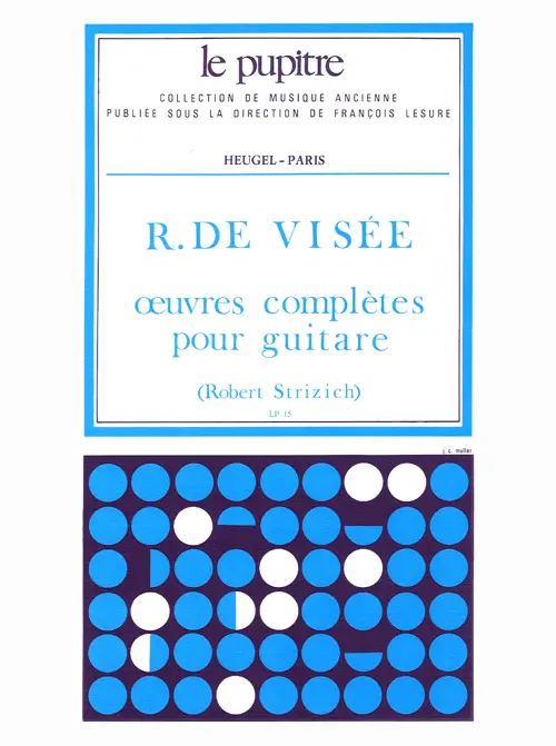 Cover: 9790047319692 | Oeuvres completes pour guitare | Robert de Visée | Le Pupitre - Heugel