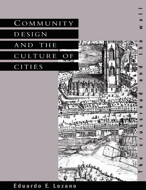 Cover: 9780521389792 | Community Design and the Culture of Cities | Eduardo E. Lozano | Buch