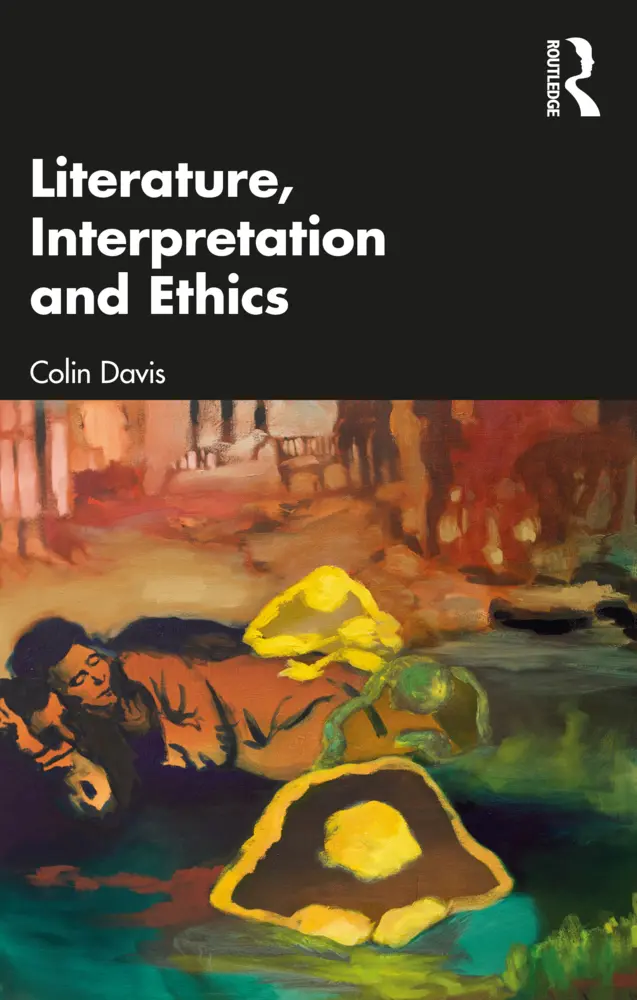Cover: 9781032439792 | Literature, Interpretation and Ethics | Colin Davis | Taschenbuch