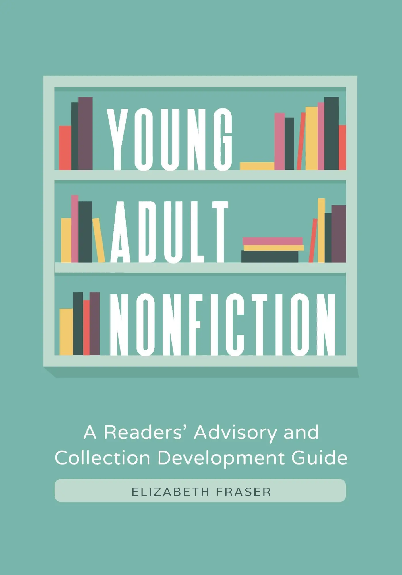 Cover: 9781440869792 | Young Adult Nonfiction | Elizabeth Fraser | Taschenbuch | Englisch
