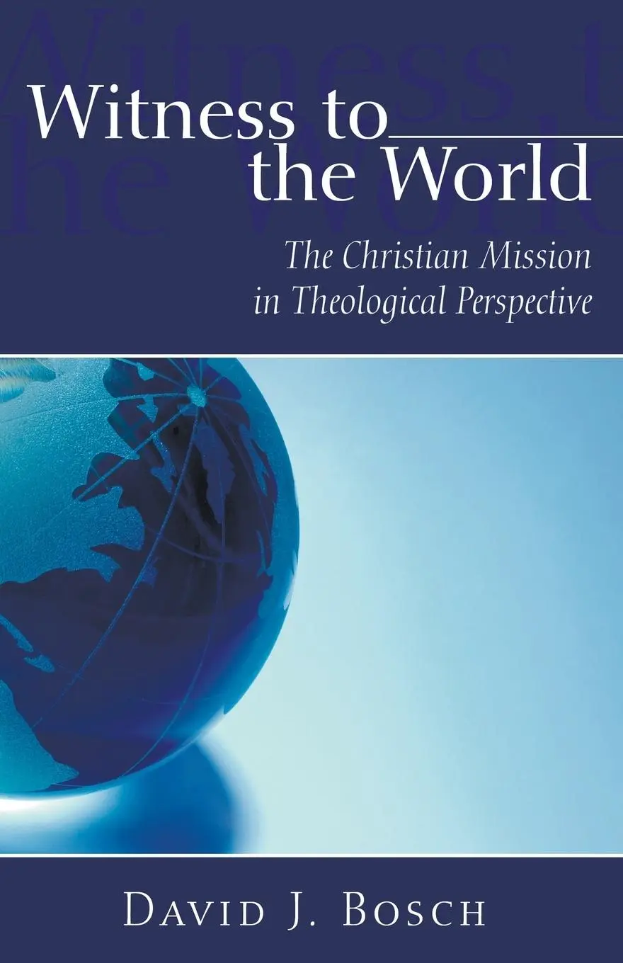 Cover: 9781597529792 | Witness To The World | David J. Bosch | Taschenbuch | Englisch | 2006
