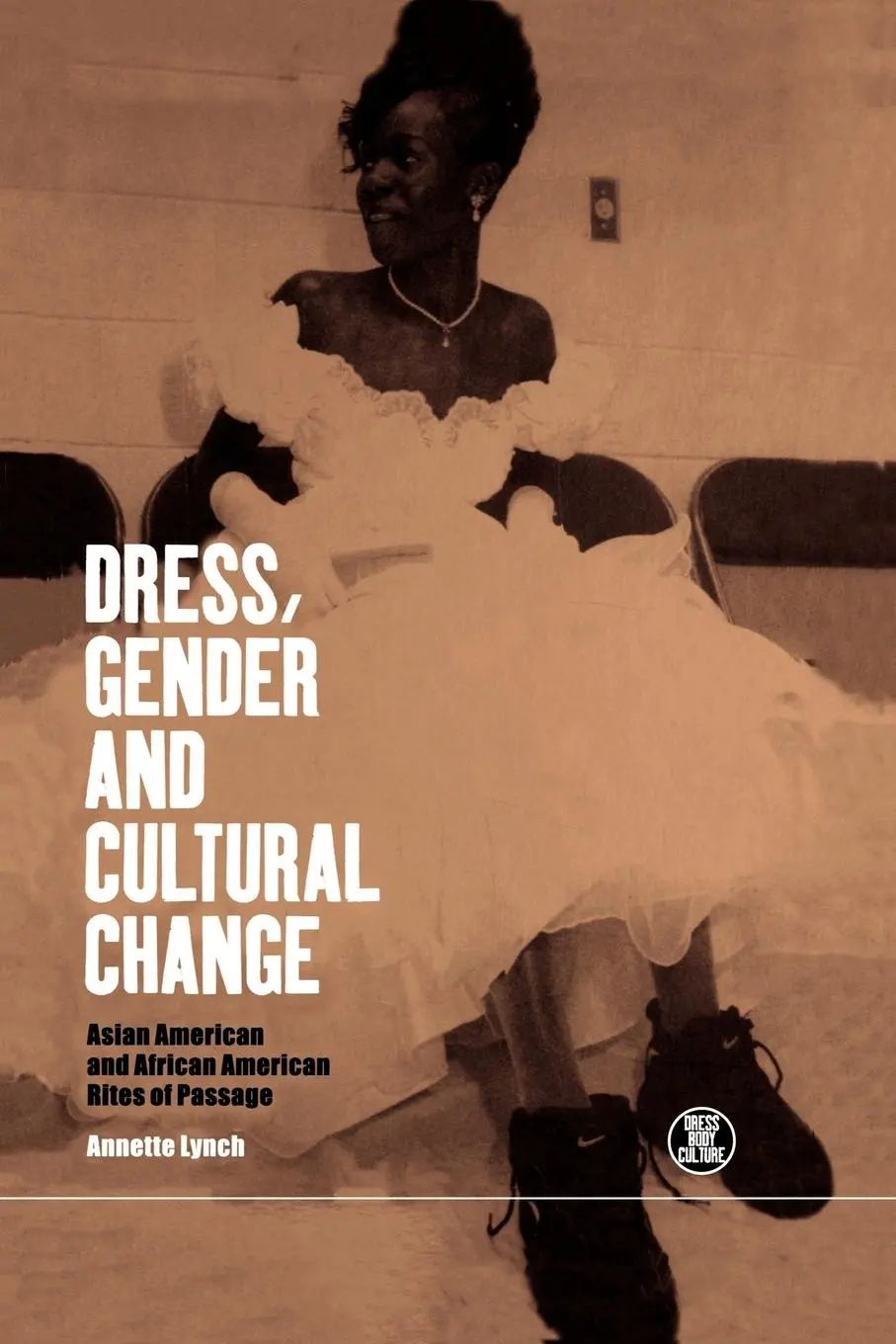 Cover: 9781859739792 | Dress, Gender and Cultural Change | Annette Lynch | Taschenbuch | 1999