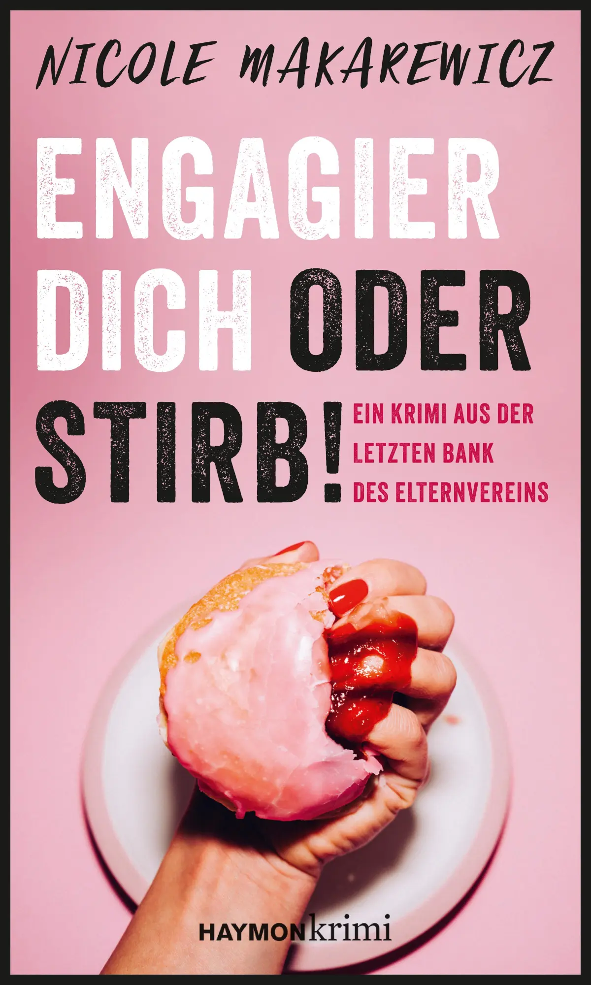Cover: 9783709979792 | Engagier dich oder stirb! | Nicole Makarewicz | Taschenbuch | 280 S.