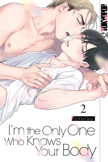 Cover: 9783759309792 | I'm the Only One Who Knows Your Body 02 | Iroha Usui | Taschenbuch