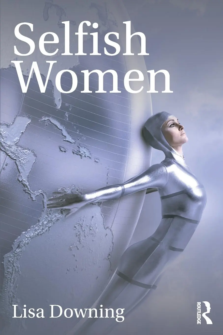 Cover: 9780367249892 | Selfish Women | Lisa Downing | Taschenbuch | Englisch | 2019