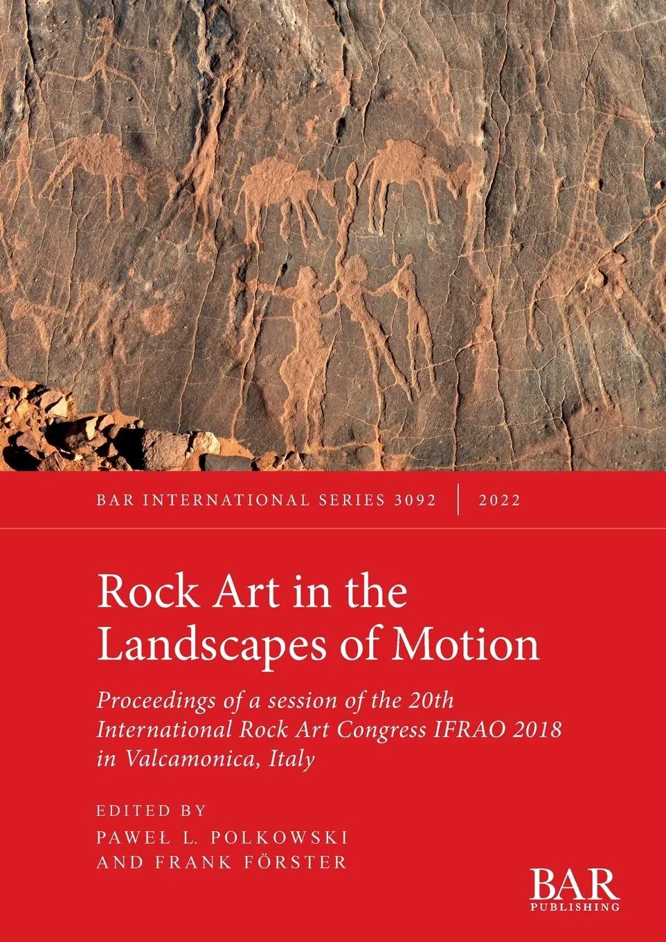 Cover: 9781407359892 | Rock Art in the Landscapes of Motion | Pawe¿ L Polkowski (u. a.)