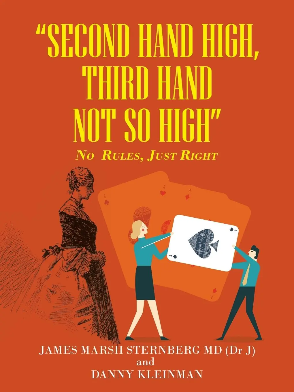 Cover: 9781665519892 | "Second Hand High, Third Hand Not so High" | No Rules, Just Right