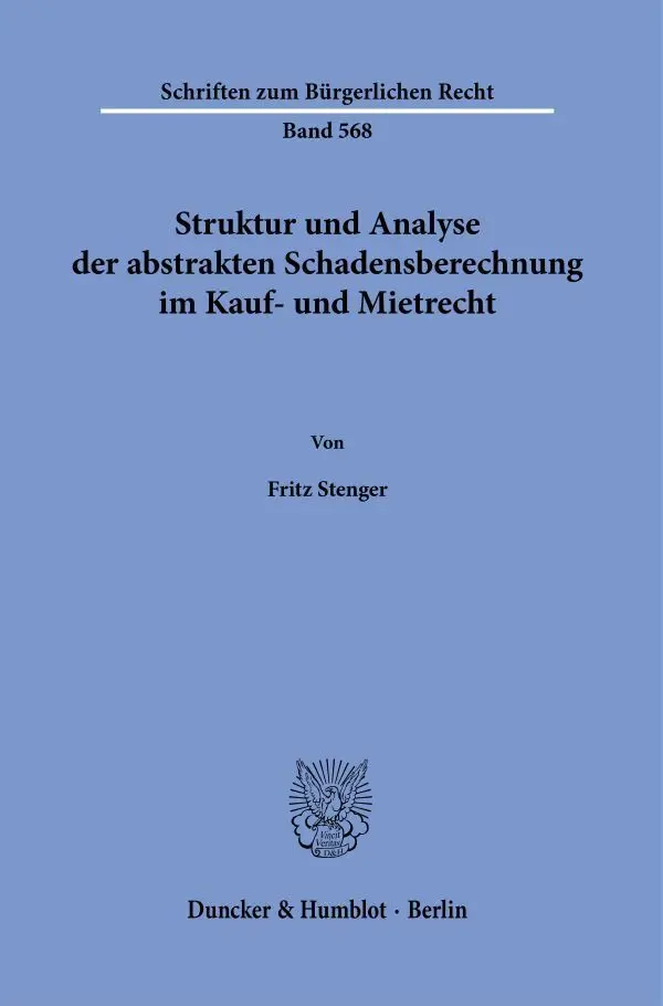 Cover: 9783428189892 | Struktur und Analyse der abstrakten Schadensberechnung im Kauf- und...