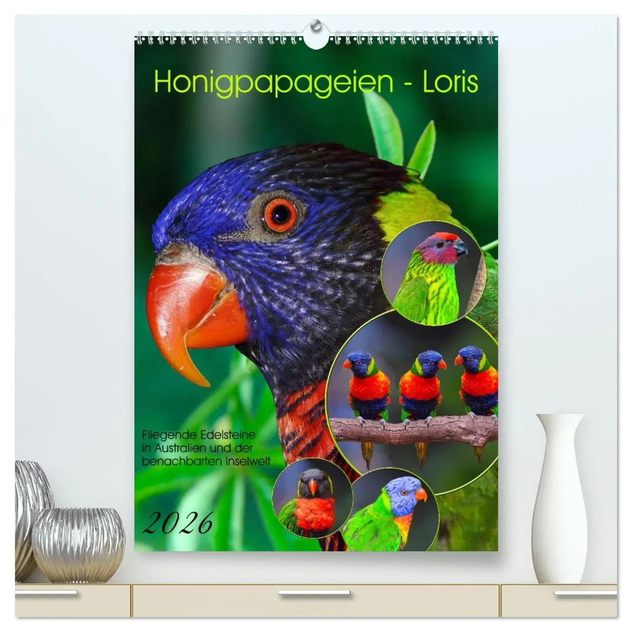 Cover: 9783516299892 | Honigpapageien - Loris (hochwertiger Premium Wandkalender 2026 DIN...