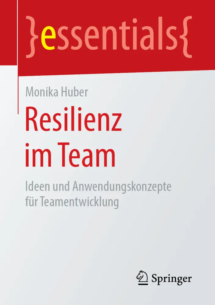 Cover: 9783658249892 | Resilienz im Team | Ideen und Anwendungskonzepte für Teamentwicklung