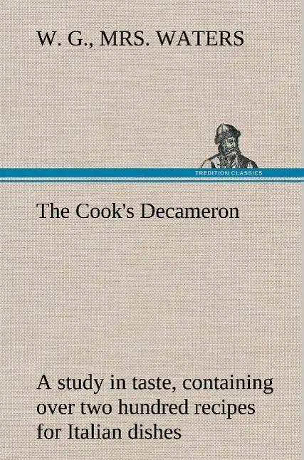 Cover: 9783849179892 | The Cook's Decameron: a study in taste, containing over two hundred...