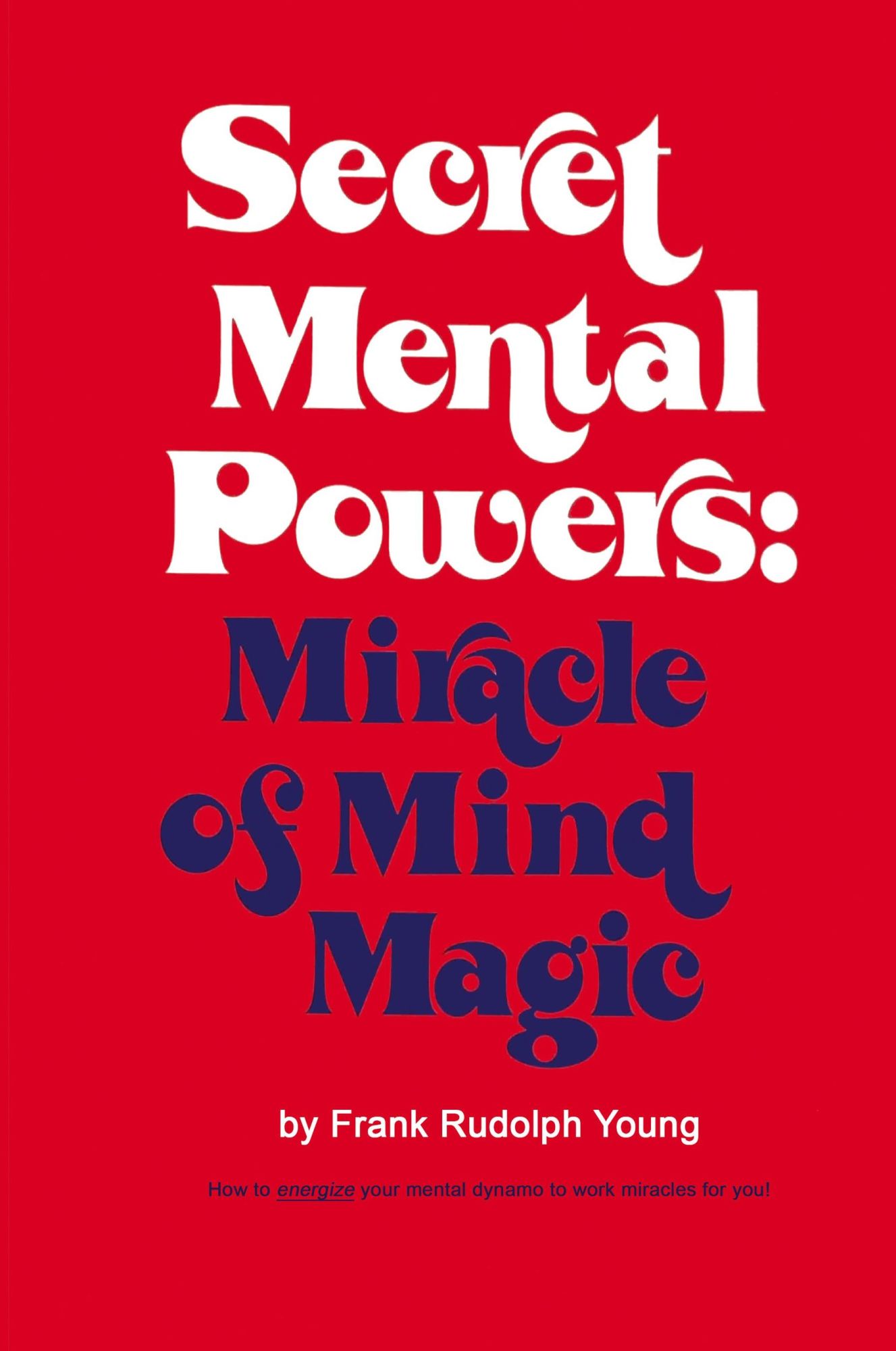Cover: 9785152679892 | Secret Mental Powers | Miracle of Mind Magic | Frank Rudolph Young