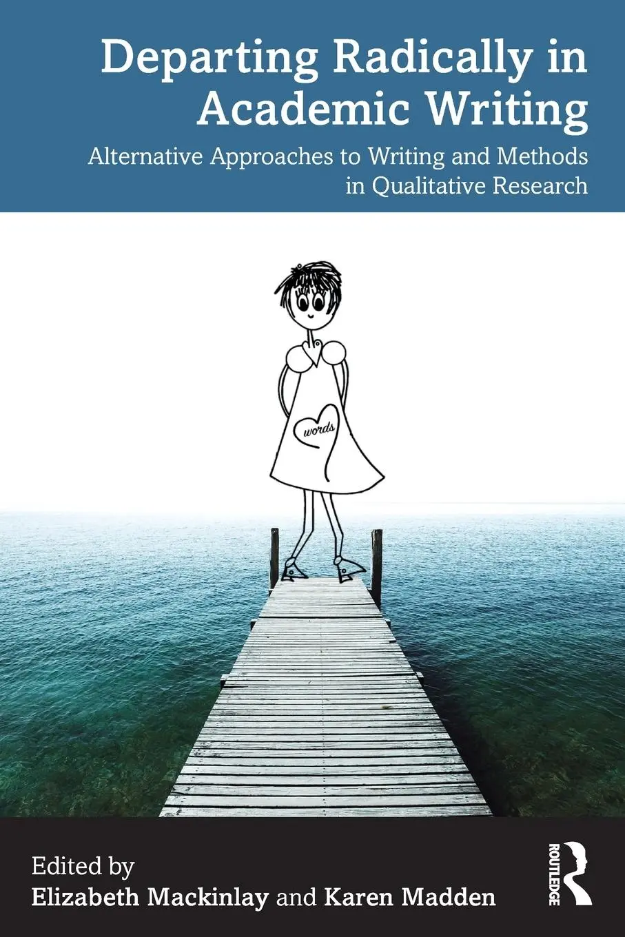 Cover: 9781032419992 | Departing Radically in Academic Writing | Elizabeth Mackinlay (u. a.)