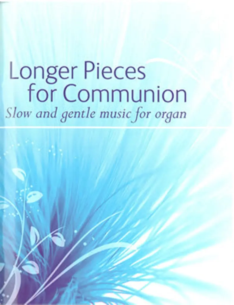 Cover: 9781844179992 | Longer Pieces for Communion | Slow and gentle music for organ | Buch