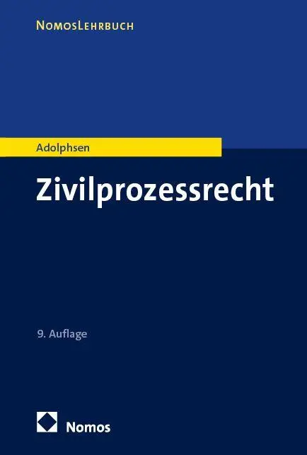 Cover: 9783756009992 | Zivilprozessrecht | Jens Adolphsen | Taschenbuch | NomosLehrbuch