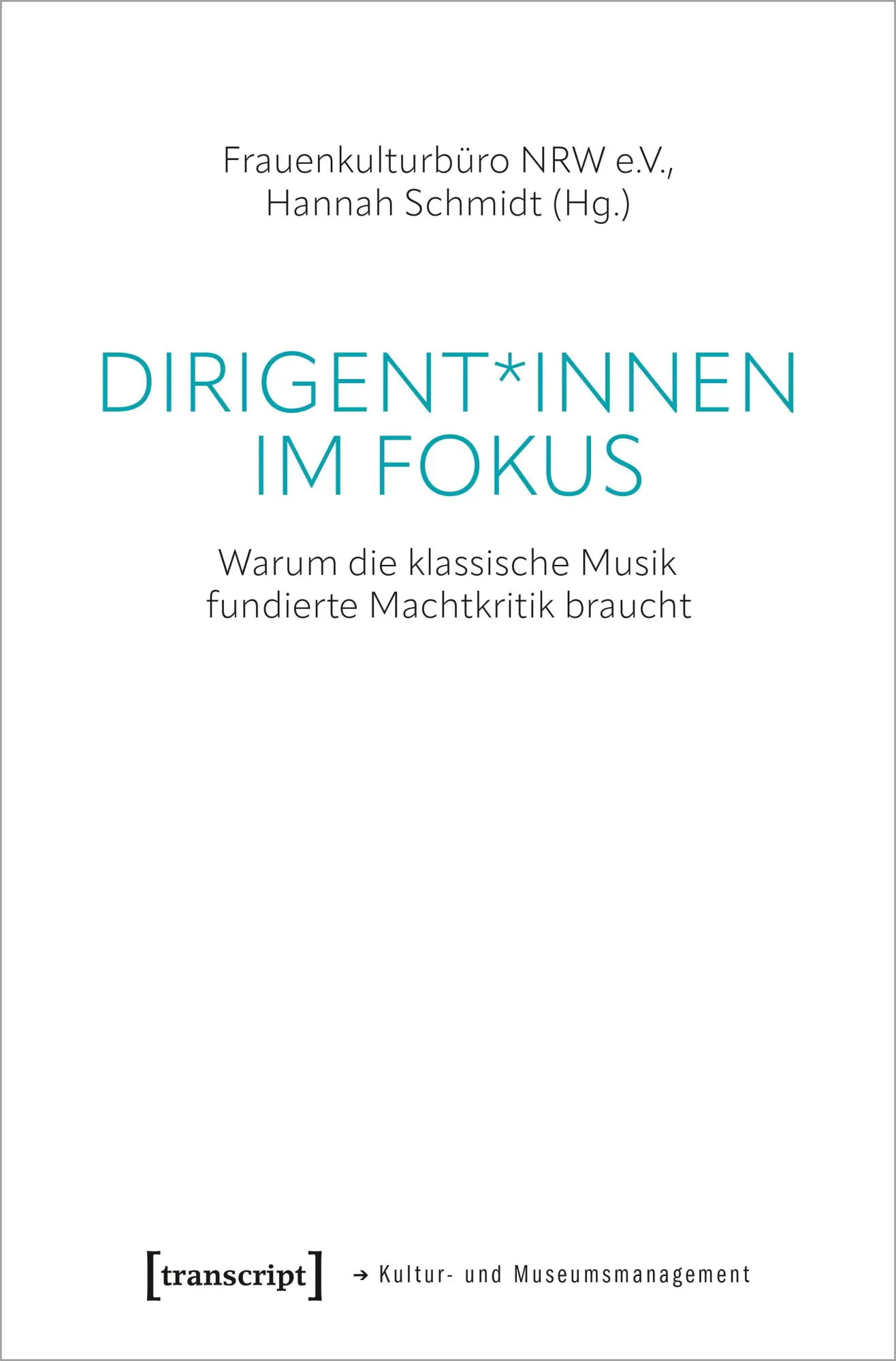 Cover: 9783837669992 | Dirigent*innen im Fokus | Frauke Meyer (u. a.) | Taschenbuch | 204 S.