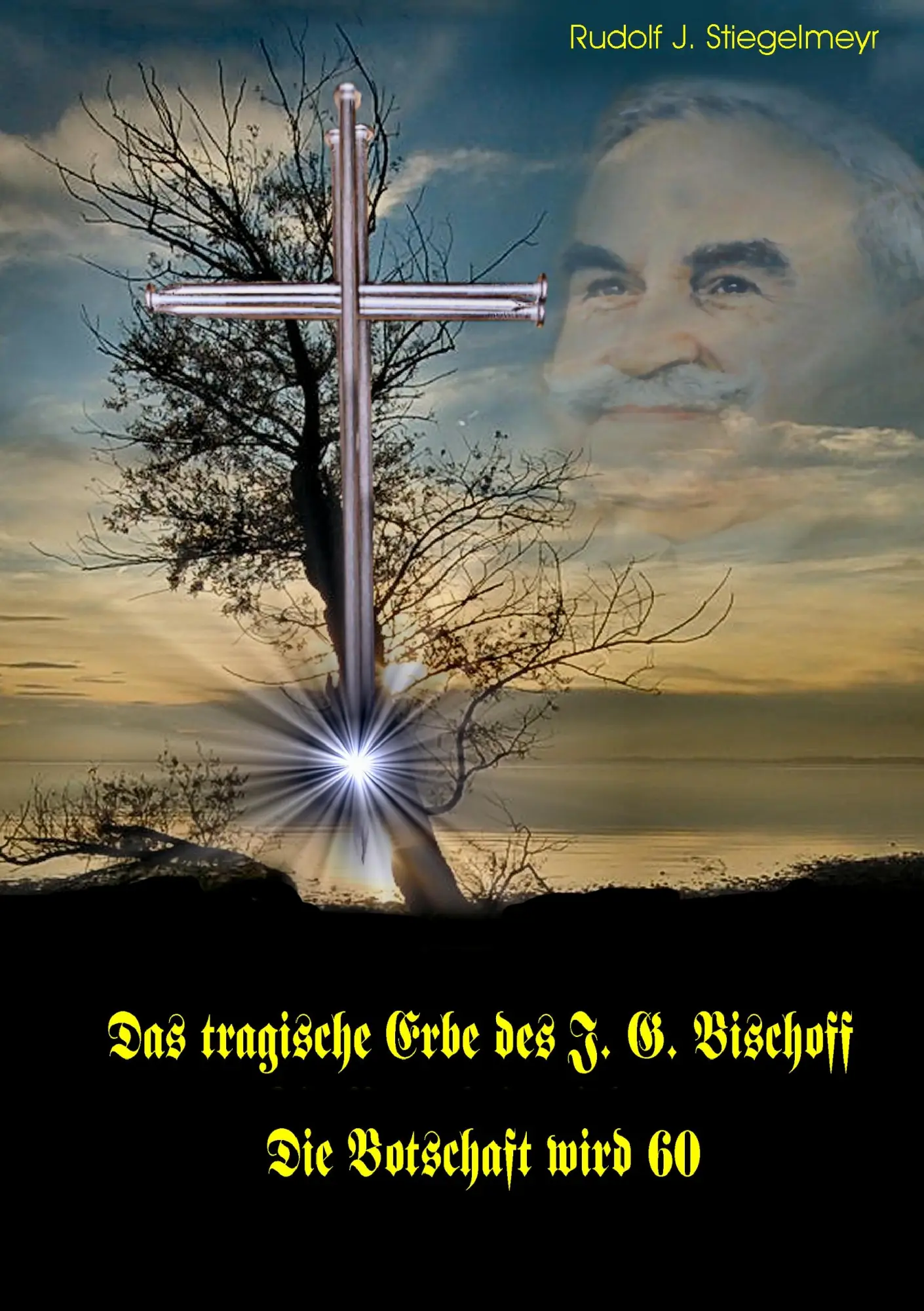 Cover: 9783844809992 | Das tragische Erbe des J.G. Bischoff | Die Botschaft wird 60 | Buch
