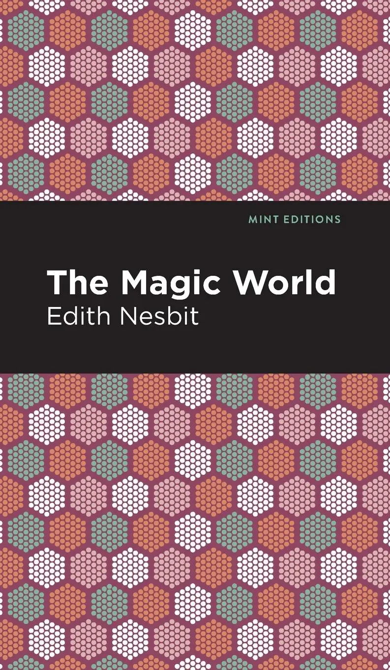 Cover: 9781513220093 | The Magic World | Edith Nesbit | Buch | Gebunden | Englisch | 2021