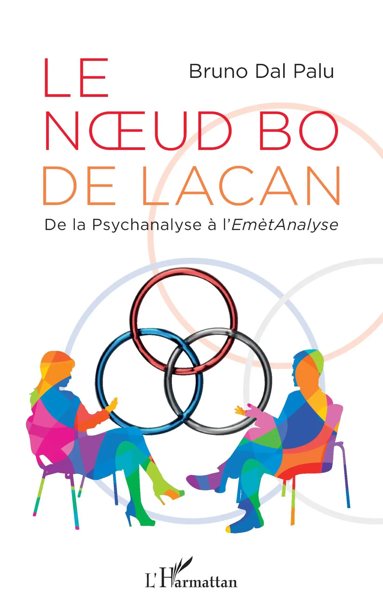 Cover: 9782140270093 | Le n¿ud bo de Lacan | De la Psychanalyse à l'EmètAnalyse | Palu | Buch