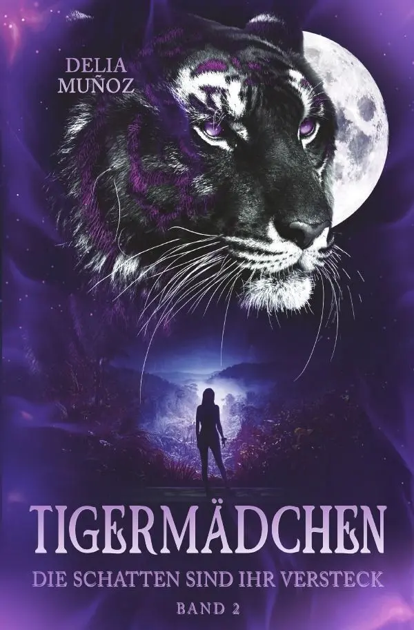 Cover: 9783565430093 | Tigermädchen / Tigermädchen 2 | Die Schatten sind ihr Versteck | Muñoz