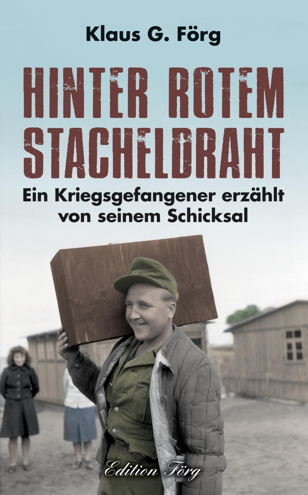 Cover: 9783966000093 | Hinter rotem Stacheldraht | Klaus G. Förg | Buch | 264 S. | Deutsch