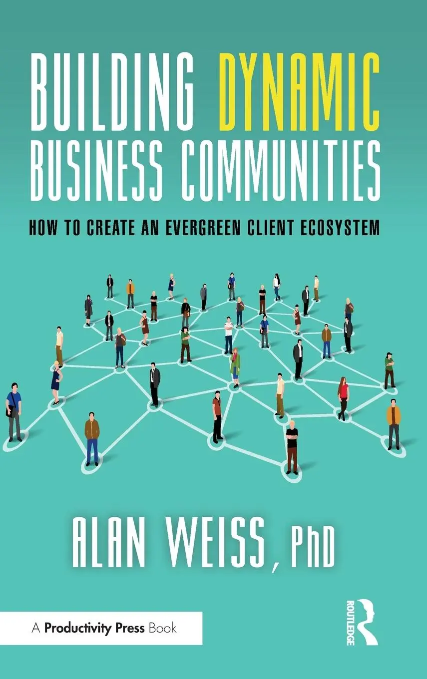 Cover: 9781032830193 | Building Dynamic Business Communities | Alan Weiss | Buch | Englisch