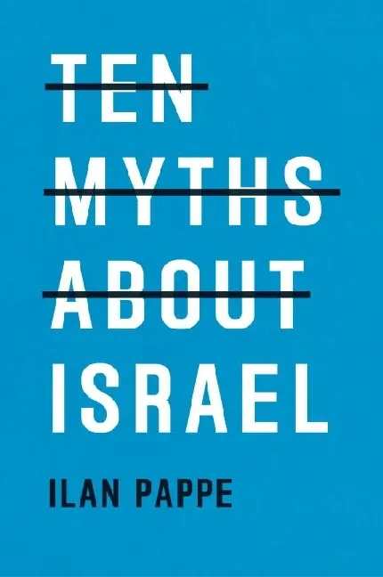 Cover: 9781786630193 | Ten Myths About Israel | Ilan Pappe | Taschenbuch | Englisch | 2017