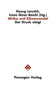 Cover: 9783709200193 | Afrika und Klimawandel | Der Druck steigt, Passagen Afrika | Lennkh