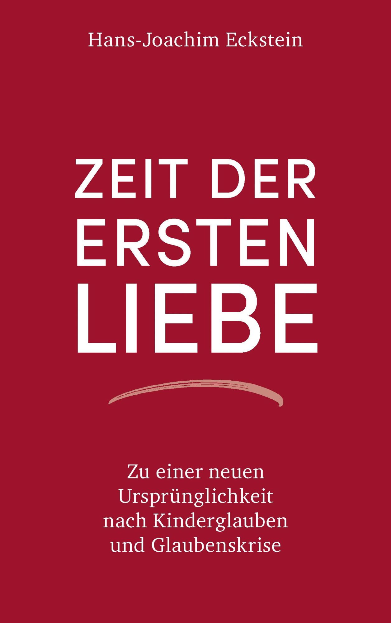 Cover: 9783775160193 | Zeit der ersten Liebe | Hans-Joachim Eckstein | Buch | 160 S. | 2019