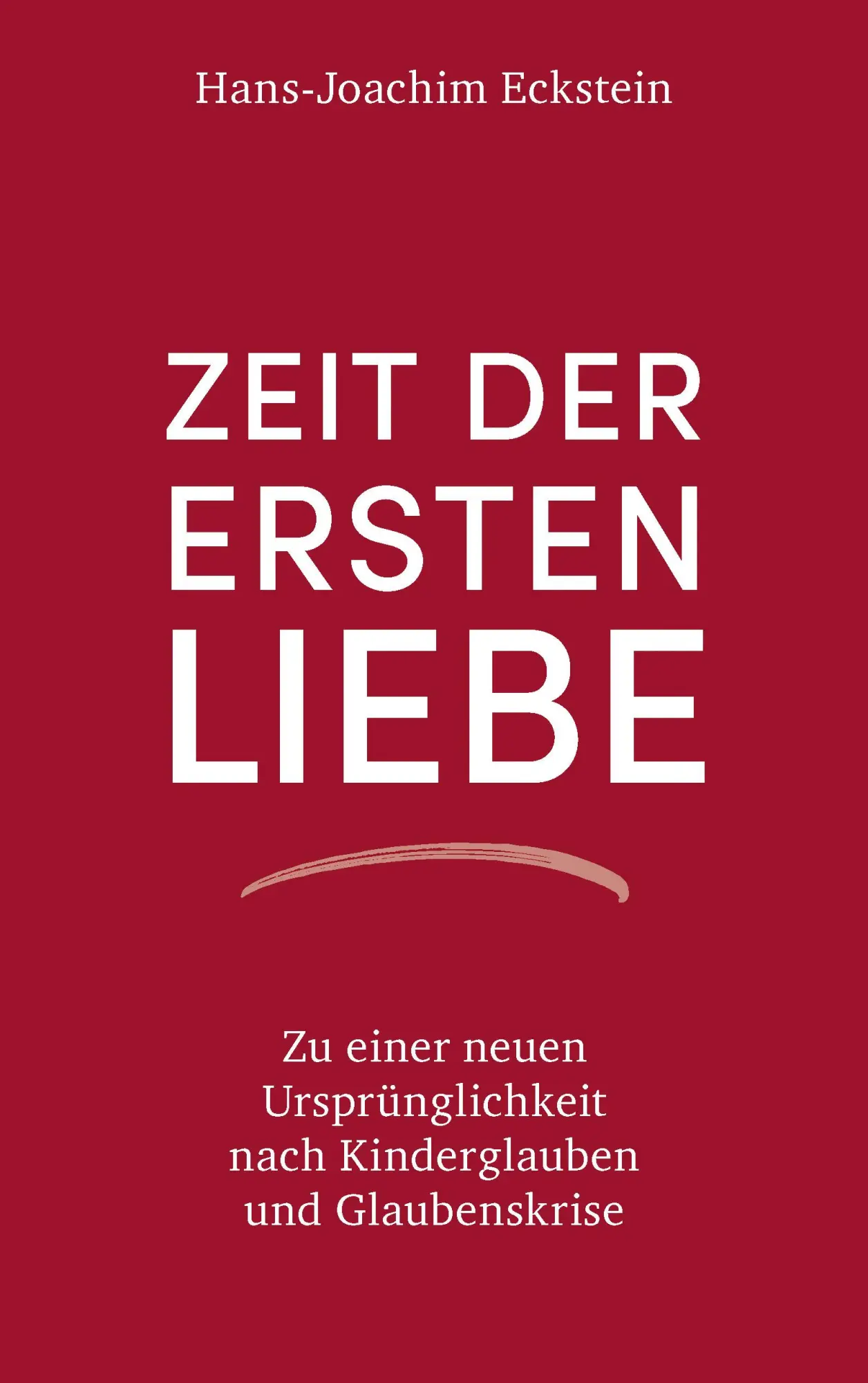 Cover: 9783775160193 | Zeit der ersten Liebe | Hans-Joachim Eckstein | Buch | 160 S. | 2019