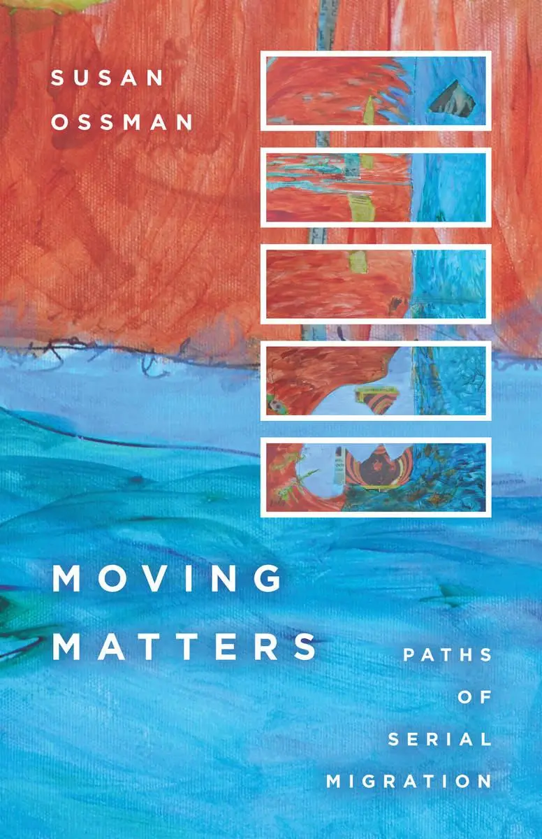 Cover: 9780804770293 | Moving Matters | Paths of Serial Migration | Susan Ossman | Buch