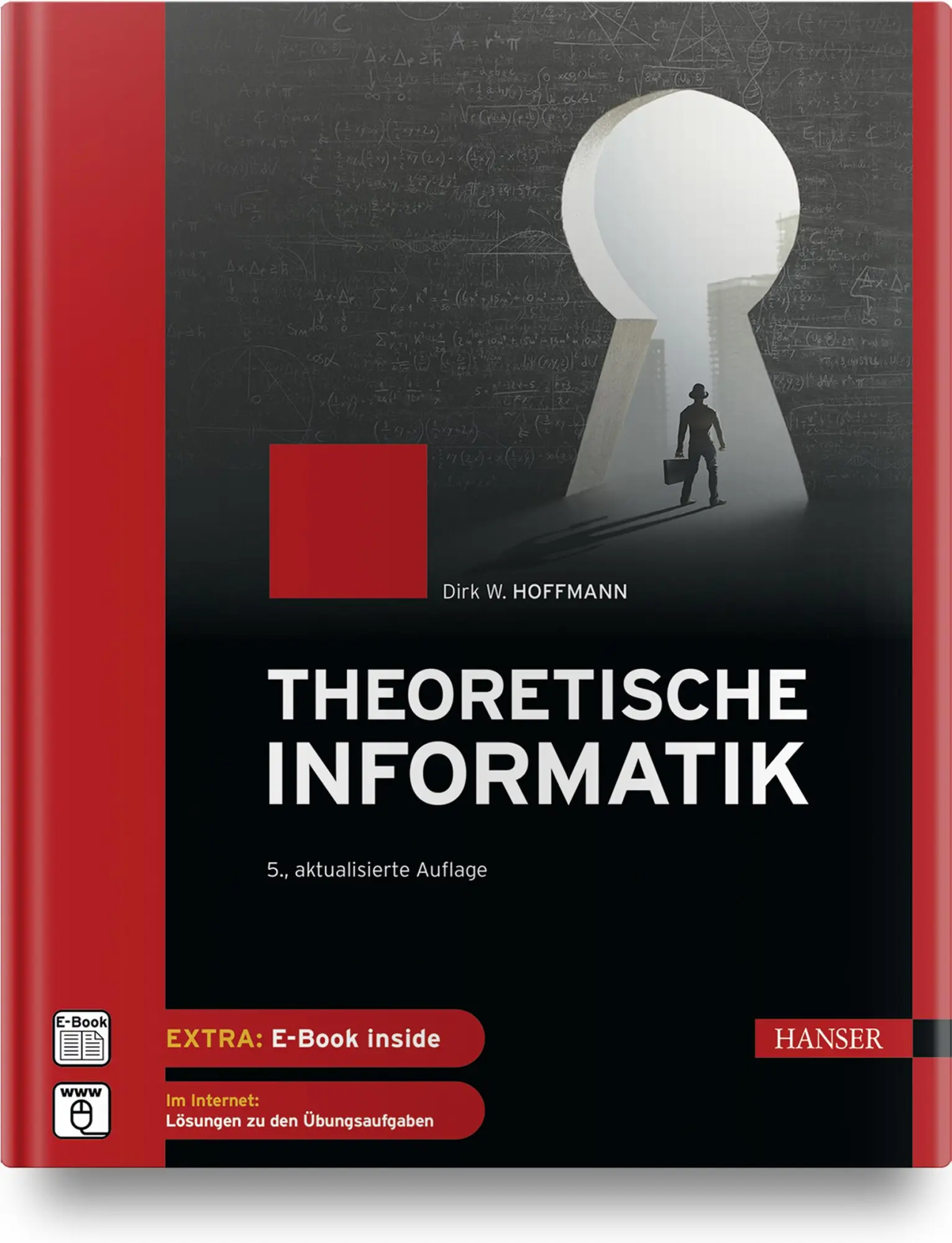 Cover: 9783446470293 | Theoretische Informatik | Dirk W. Hoffmann | Bundle | 1 Buch | Deutsch Cover: 9783446470293 | Theoretische Informatik | Dirk W. Hoffmann | Bundle | 1 Buch | Deutsch