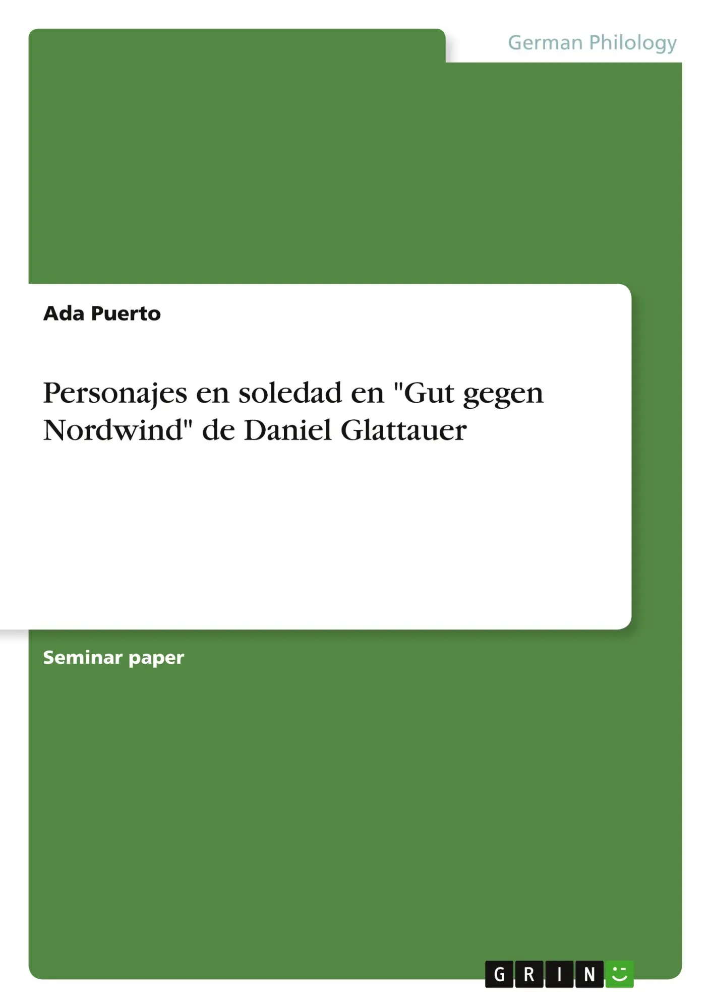 Cover: 9783668780293 | Personajes en soledad en "Gut gegen Nordwind" de Daniel Glattauer