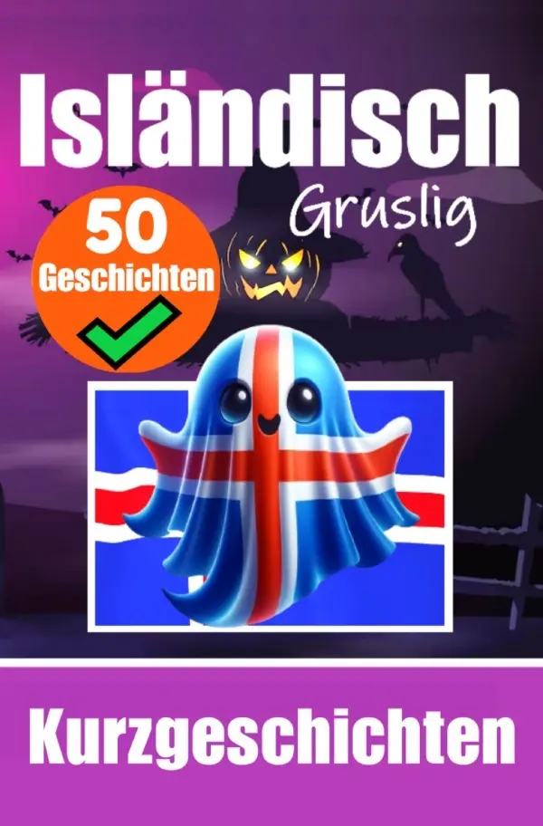 Cover: 9783818710293 | 50 Gruselige Kurzgeschichten auf Isländisch Eine zweisprachige...