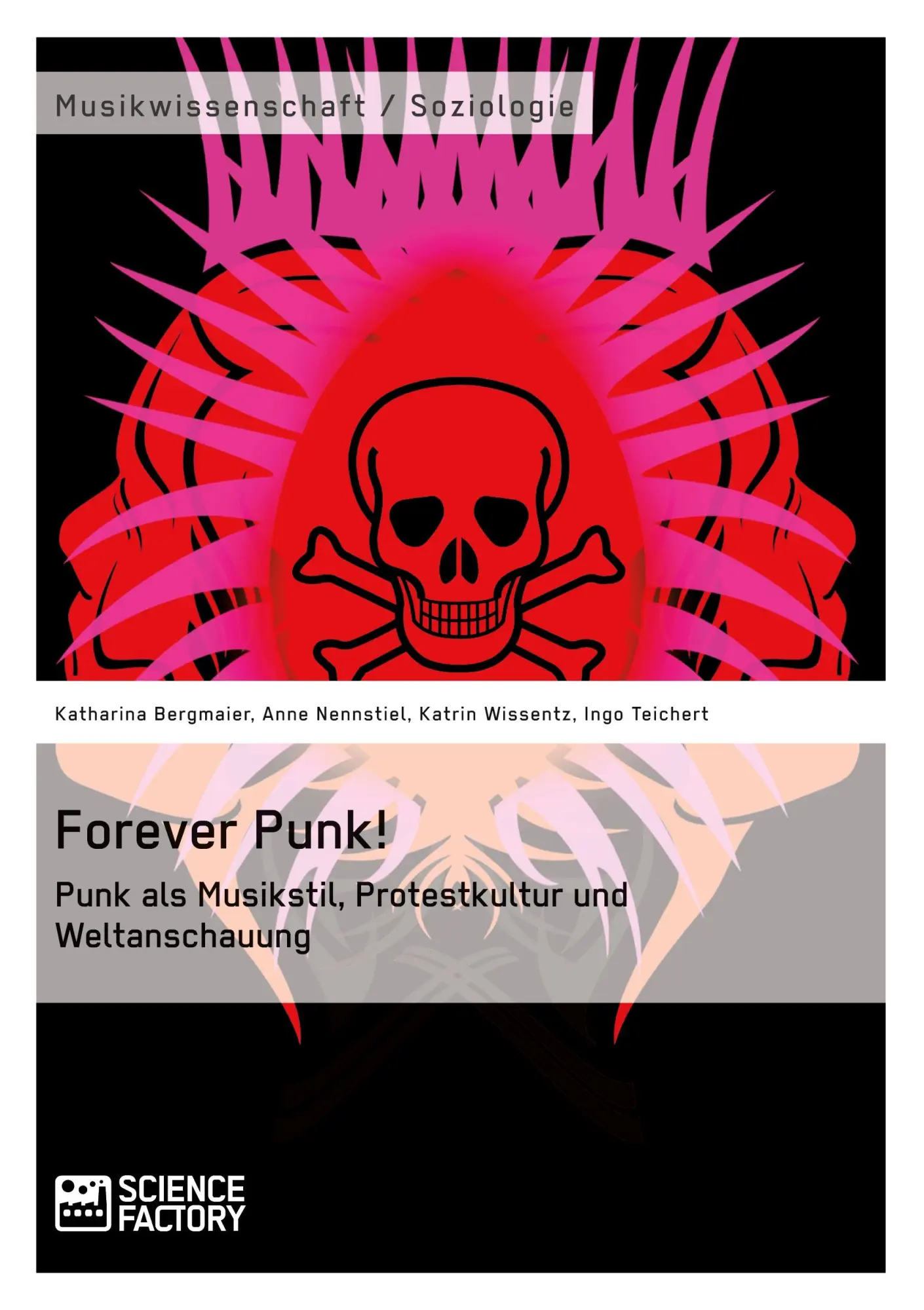 Cover: 9783956870293 | Forever Punk! Punk als Musikstil, Protestkultur und Weltanschauung