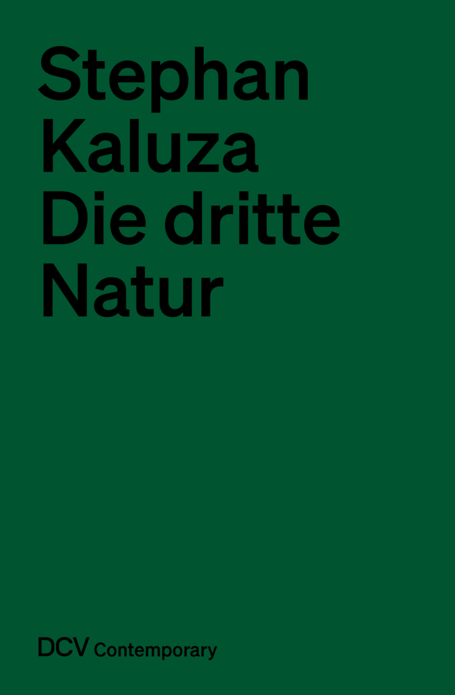 Cover: 9783969120293 | Stephan Kaluza - Die dritte Natur | Stephan Kaluza | Taschenbuch