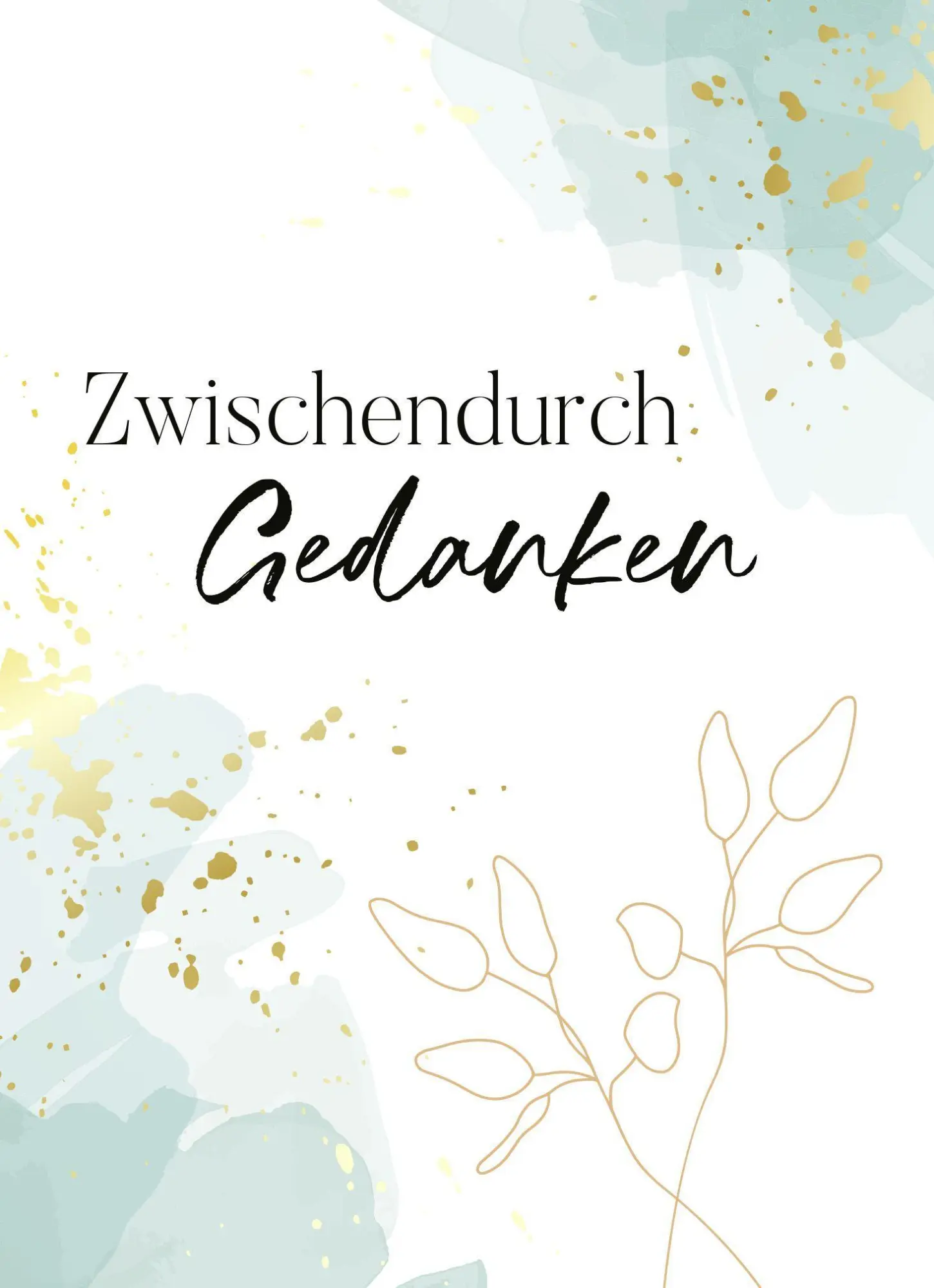 Cover: 9783986950293 | ZwischendurchGedanken - Blankbook | Notizbuch | 208 S. | Deutsch