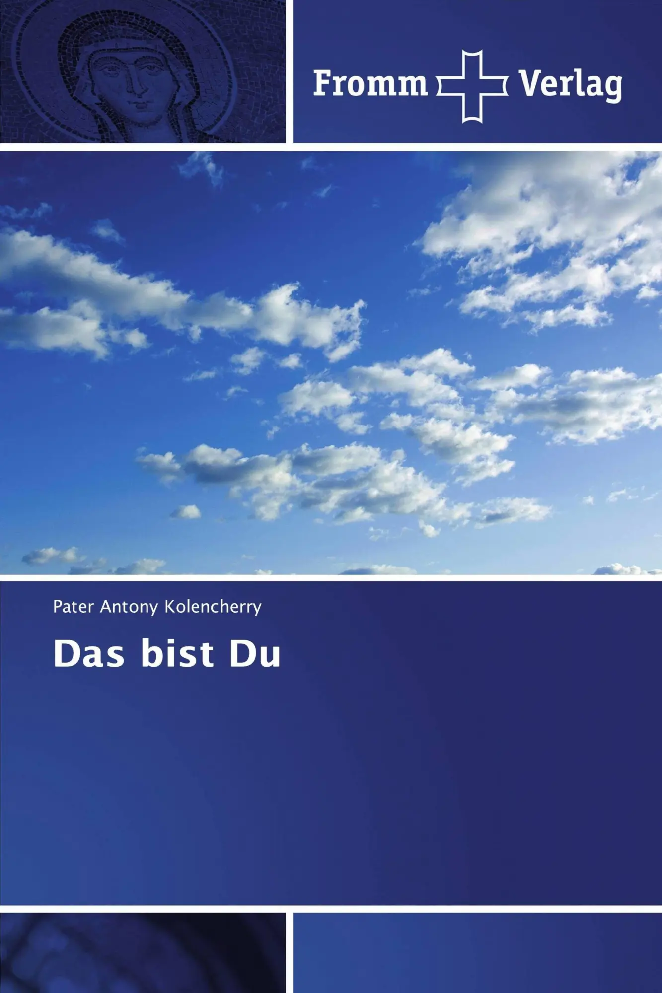 Cover: 9786138350293 | Das bist Du | Pater Antony Kolencherry | Taschenbuch | 60 S. | Deutsch