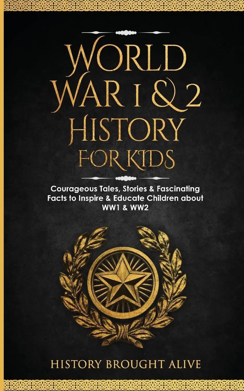 Cover: 9798869000293 | World War 1 &amp; 2 History for Kids | History Brought Alive | Taschenbuch