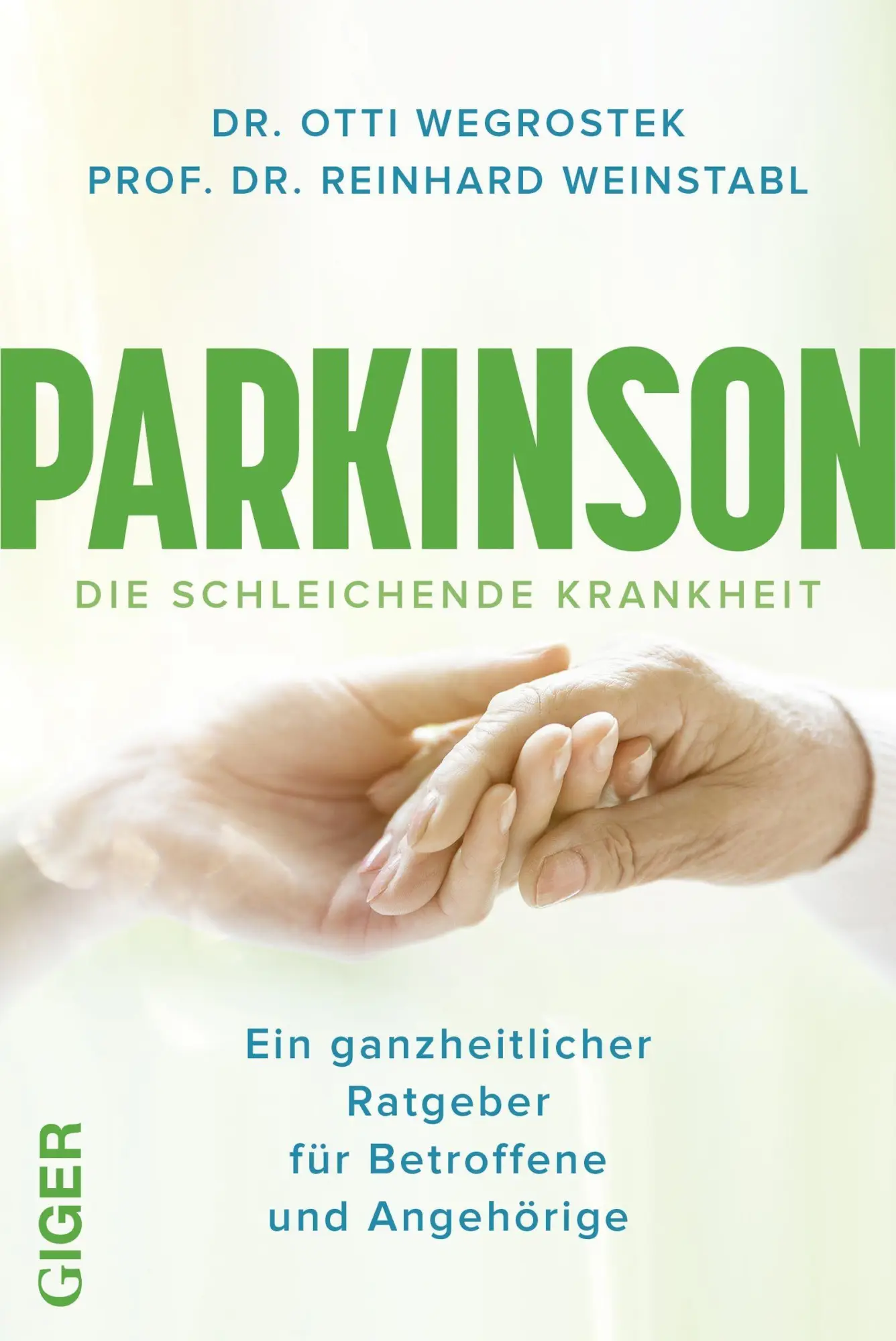 Cover: 9783039330393 | Parkinson | Ein ganzheitlicher Ratgeber für Betroffene und Angehörige Cover: 9783039330393 | Parkinson | Ein ganzheitlicher Ratgeber für Betroffene und Angehörige