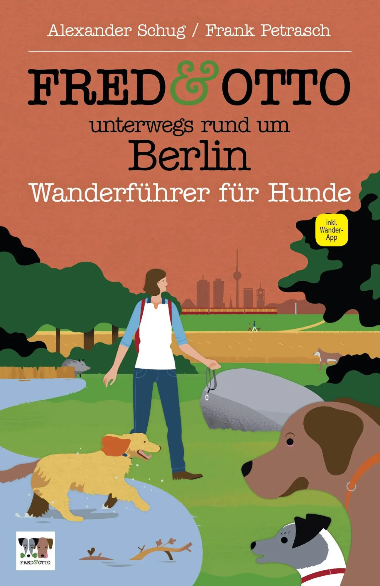 Cover: 9783956930393 | FRED &amp; OTTO unterwegs rund um Berlin | Wanderführer für Hunde | Buch