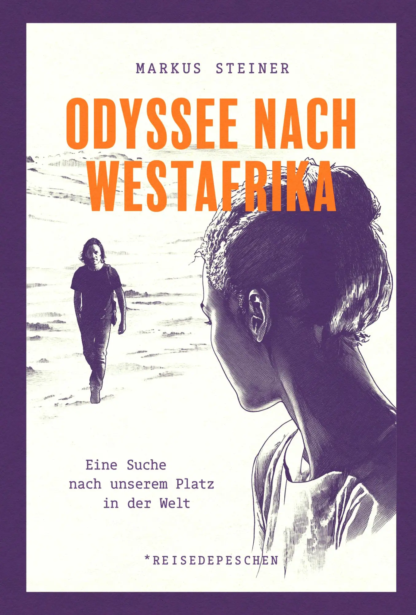 Cover: 9783963480393 | Odyssee nach Westafrika | Eine Suche nach unserem Platz in der Welt