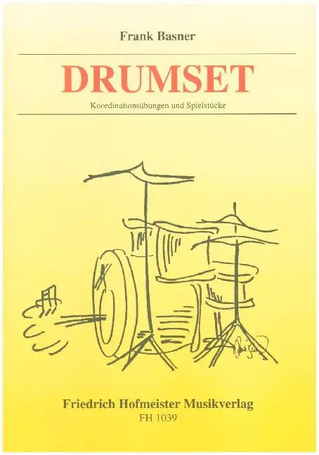 Cover: 9790203410393 | Drumset | Koordinationsübungen und Spielstücke | Frank Basner | Buch
