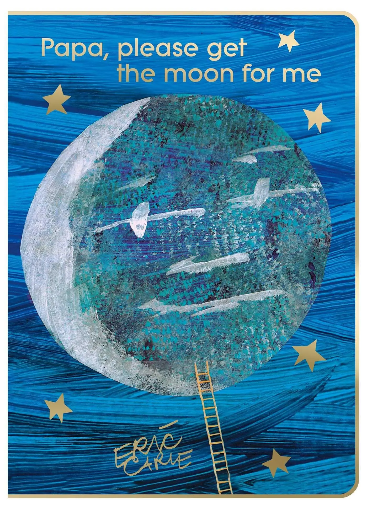 Cover: 9781665990493 | Papa, Please Get the Moon for Me | 40th Anniversary Edition | Carle