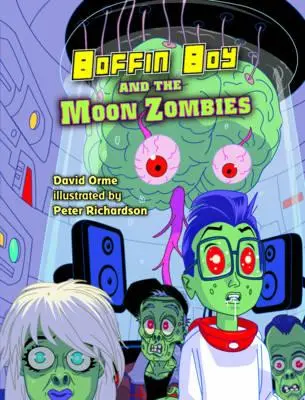 Cover: 9781781270493 | Boffin Boy And The Moon Zombies | Set 3 | Orme David | Taschenbuch