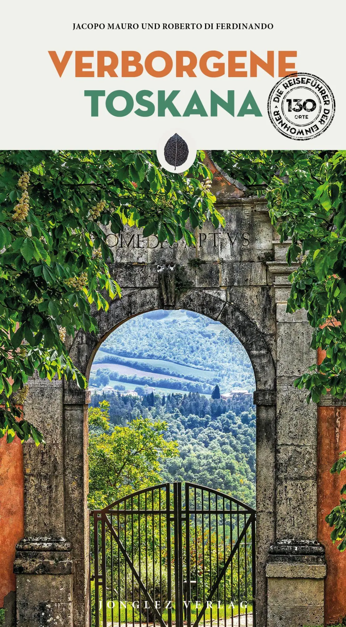 Cover: 9782387150493 | Verborgene Toskana | Jacopo Mauro (u. a.) | Taschenbuch | Verborgenes