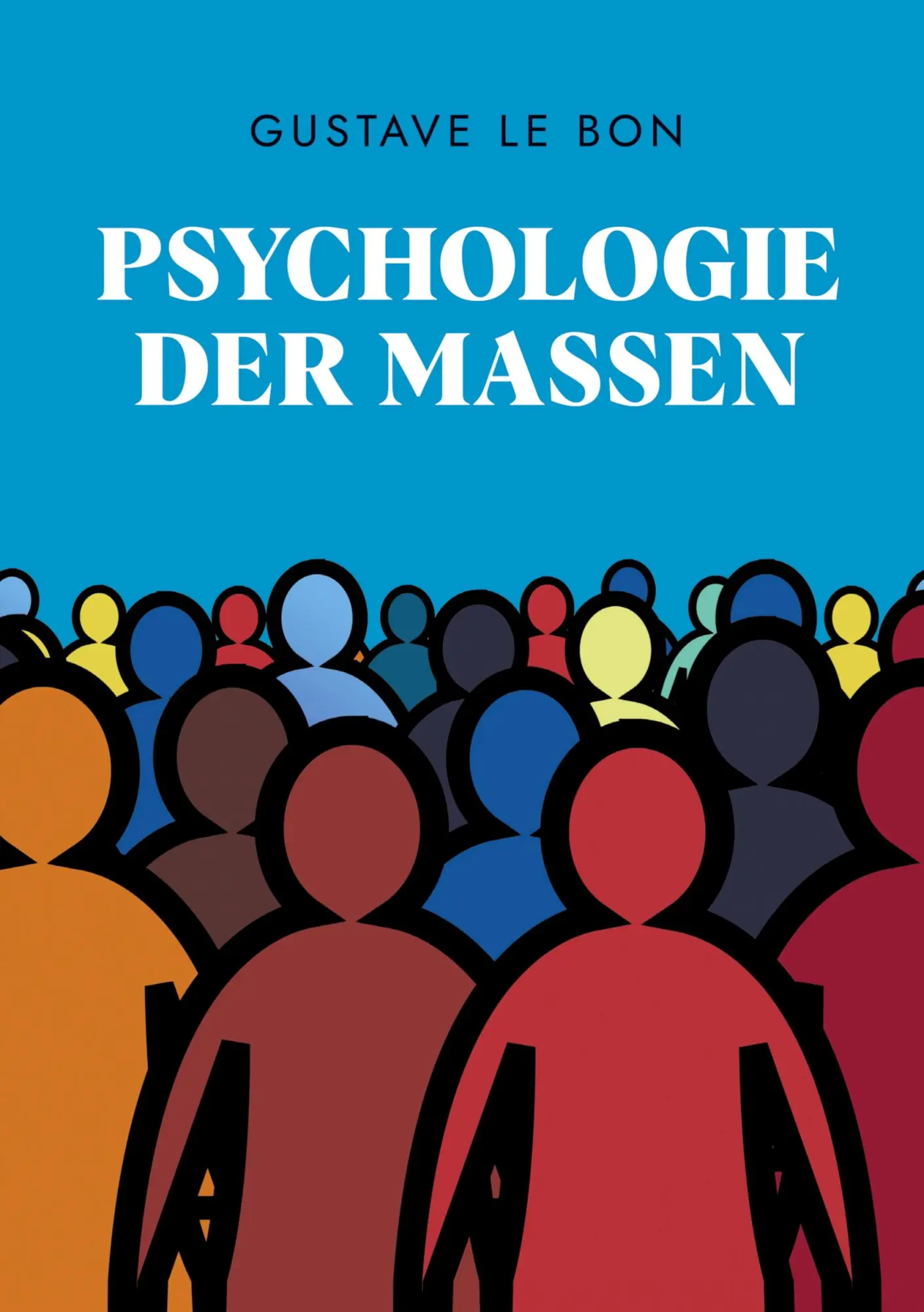 Cover: 9783347380493 | Psychologie der Massen | Gustave Le Bon | Taschenbuch | Paperback